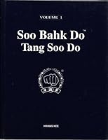 Soo Bahk Do Tang Soo Do Volume 1 B0037BAGYY Book Cover