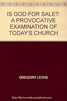 Is God for sale?: A provocative examination of today's church 0842317600 Book Cover