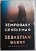 The Temporary Gentleman