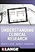Understanding Clinical Research