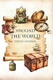 Around the World: Vintage Travel Journal & Notebook