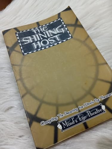 The Shining Host: Changeling: The Dreaming for Mind's Eye Theatre