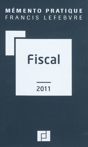 Télécharger Memento fiscal 2011 Livre eBook France