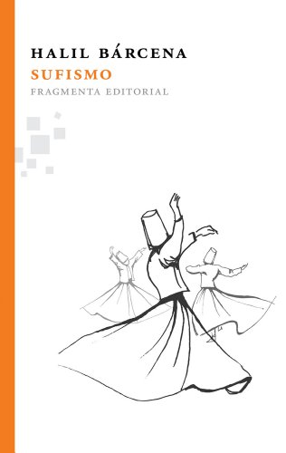Sufismo: 10 (Fragmentos)