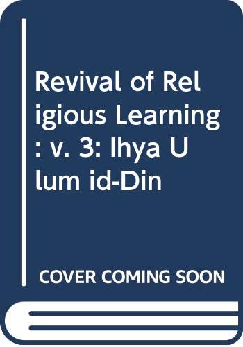 Revival of Religious Learning (v. 3) 8171510094 Book Cover
