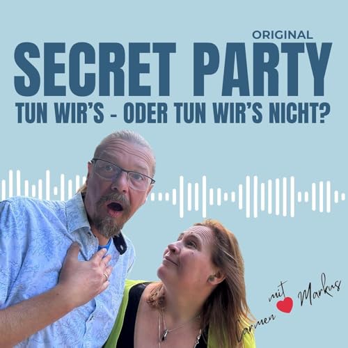 『Secret Party &ndash; Tun wir&rsquo;s oder tun wir&rsquo;s nicht?』のカバーアート