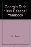 Georgia Tech 1999 Baseball Yearbook B001L818RO Book Cover