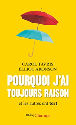 Pourquoi j'ai toujours raison. Et les autres ont tort Francais PDF