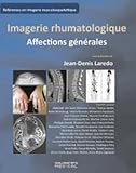 Imagerie rhumatologique: Affections g&Atilde;&copy;n&Atilde;&copy;rales