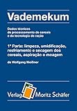  Vademekum – Dados técnicos de processamento de cereais e da tecnologia de ração / Pacote 1a e 2a Parte