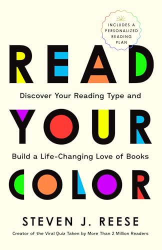 Read Your Color: Discover Your Reading Type and Build a