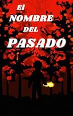 El nombre del pasado: Aventura de fantasía medieval