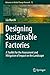 Designing Sustainable Factories: A Toolkit for the Assessment and Mitigation of Impact on the Landscape