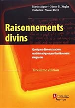 Download Raisonnements divins : Quelques démonstrations mathématiques particulièrement élégantes PDF