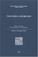 Tang China and Beyond : Studies on East Asia from the Seventh to the Tenth Century 4900793019 Book Cover