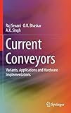 Current Conveyors: Variants, Applications and Hardware Implementations