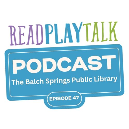 Page de couverture de Episode 47: The Balch Springs Public Library