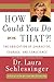 How Could You Do That?!: The Abdication of Character, Courage, and Conscience  A Provocative Guide to Personal Responsibility and Moral Living