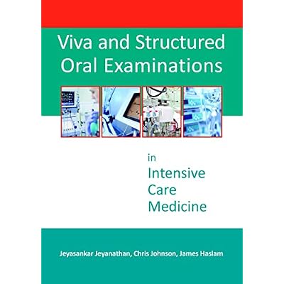 Viva and Structured Oral Examinations in Intensive Care Medicine