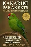 kakariki bleu  Kakariki Parakeets: The Lively Gems of New Zealand: A Comprehensive Guide to the Care, Behavior, and Beauty of the Energetic Kakariki