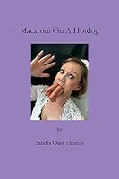 Macaroni on a Hotdog 069236904X Book Cover