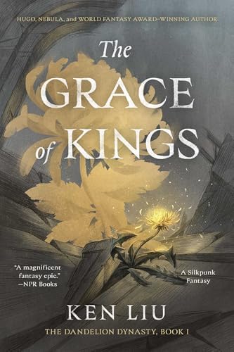 The Grace of Kings by Ken Liu