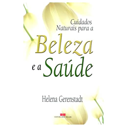 CUIDADOS NATURAIS COM A BELEZA E A SAÚDE