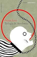 Trilogía de Auschwitz (BIOGRAFÍA Y MEMORIAS)