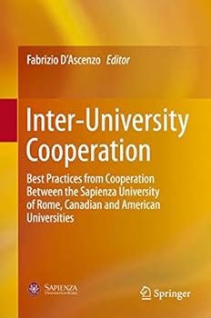 Hardcover Inter-University Cooperation: Best Practices from Cooperation Between the Sapienza University of Rome, Canadian and American Universities Book