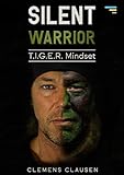  Silent Warrior: Tiger Mindset