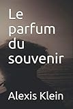  Le parfum du souvenir