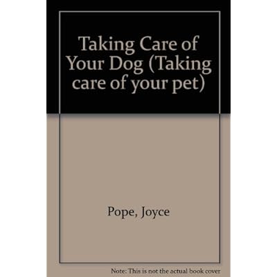 Taking Care of Your Dog