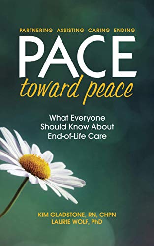 PACE Toward Peace: What Everyone Should Know About End-of-Life Care