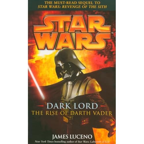 Star Wars: Dark Lord - The Rise of Darth Vader