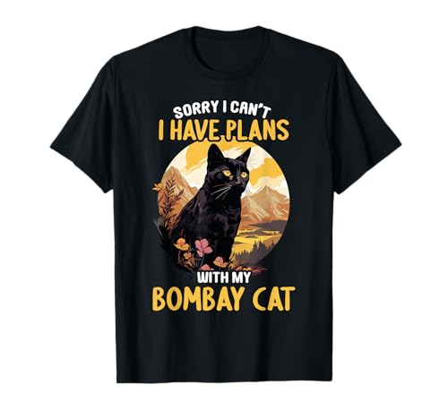 Bombay Cats Sorry i can´t. I Have plans with my Bombay Cat T-Shirt