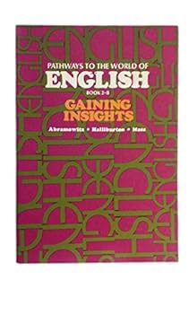 Gaining Insights (Pathways to the World of English, Book 2-B)