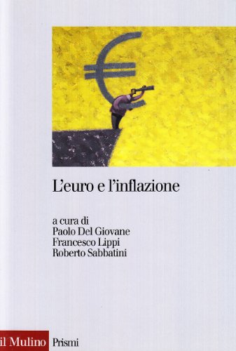 L'euro E L'inflazione. Percezione, Fatti E Analisi