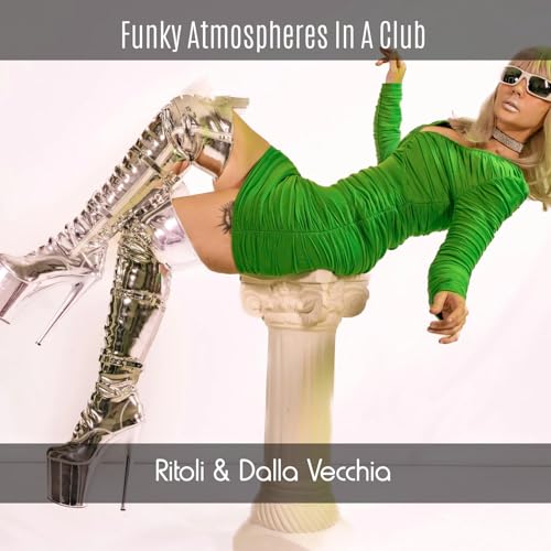 Ritoli Funky Atmospheres In A Club by Ritoli & Dalla Vecchia on Amazon Music ...