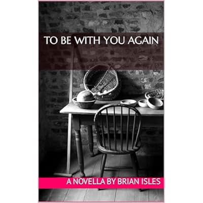 To Be With You Again