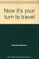 Now it's your turn to travel 0025816802 Book Cover