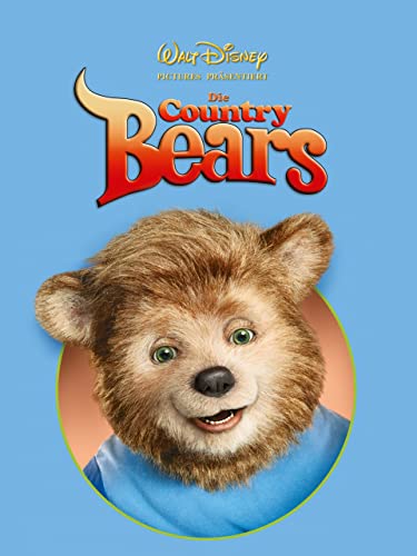 Die Country Bears - Hier tobt der Bär