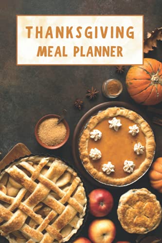 Thanksgiving Meal Planner: Weekly Meal Planner And Shopping List/Grocery List
