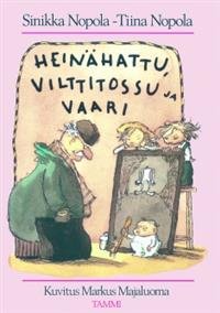 Heinähattu, Vilttitossu ja vaari - Book #3 of the Heinähattu ja Vilttitossu