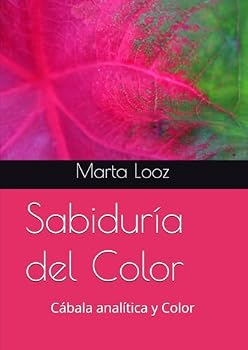 Paperback Sabiduría del Color: Cábala analítica y Color (Spanish Edition) [Spanish] Book