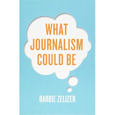 What Journalism Could Be