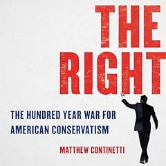 The Right Audiolibro Por Matthew Continetti arte de portada