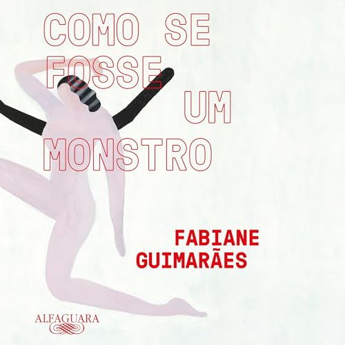 Como se fosse um monstro
