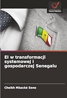 EI w transformacji systemowej i gospodarczej Senegalu (Polish Edition) 6208462754 Book Cover