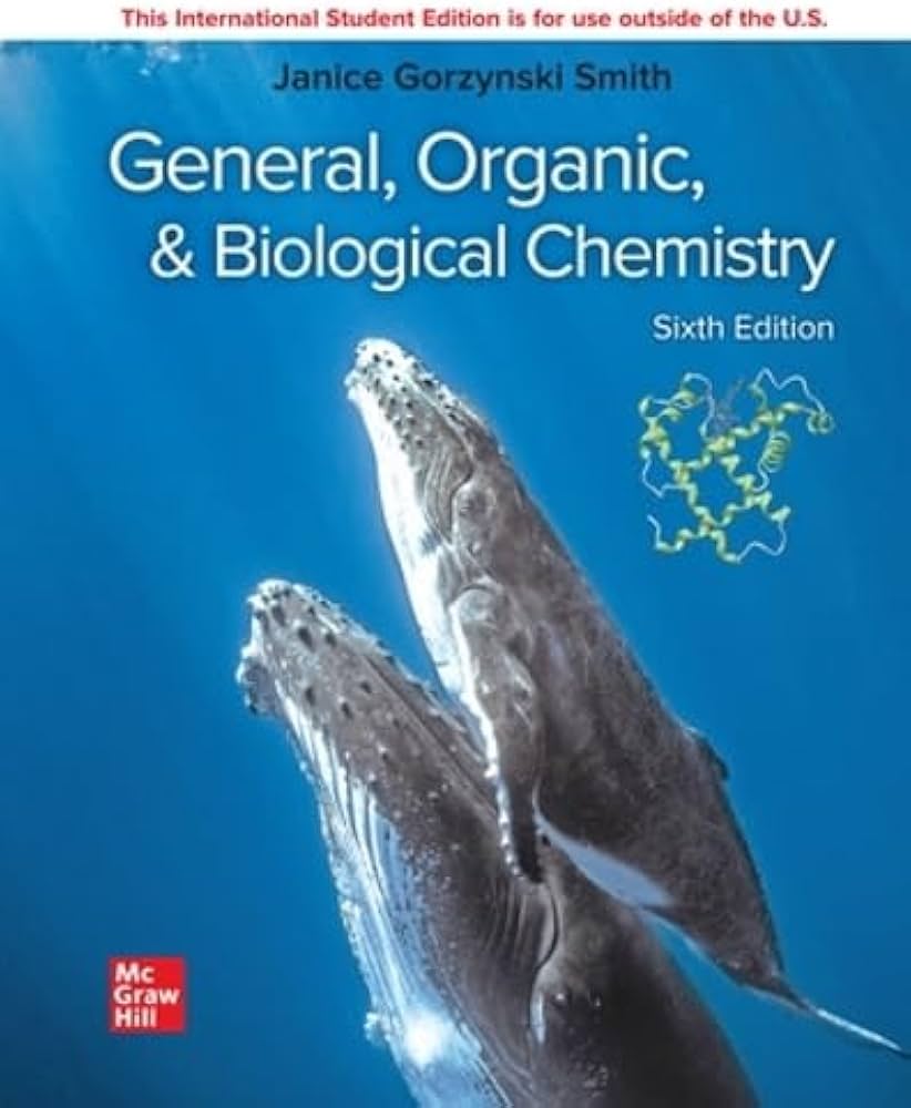 General Organic & Biological Chemistry ISE: Janice Smith
