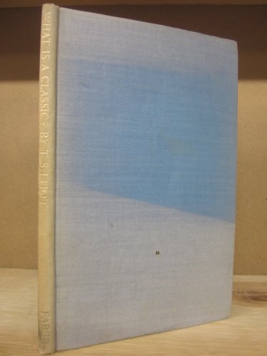 What is a classic?: An address delivered before... [Unknown] B0007IUB4U Book Cover